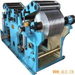 單雙軸鋁帶分切機(jī)、鋁帶復(fù)合機(jī)、鋁帶清洗機(jī)、鋁帶涂油機(jī)、鋁箔印刷機(jī)、